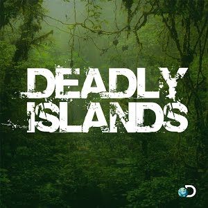 Deadly Islands
